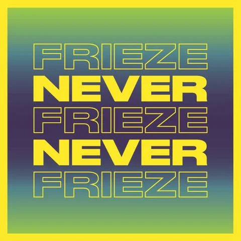 NEVER NEVER | FRIEZE MIX 1 - RAGE SPECIAL