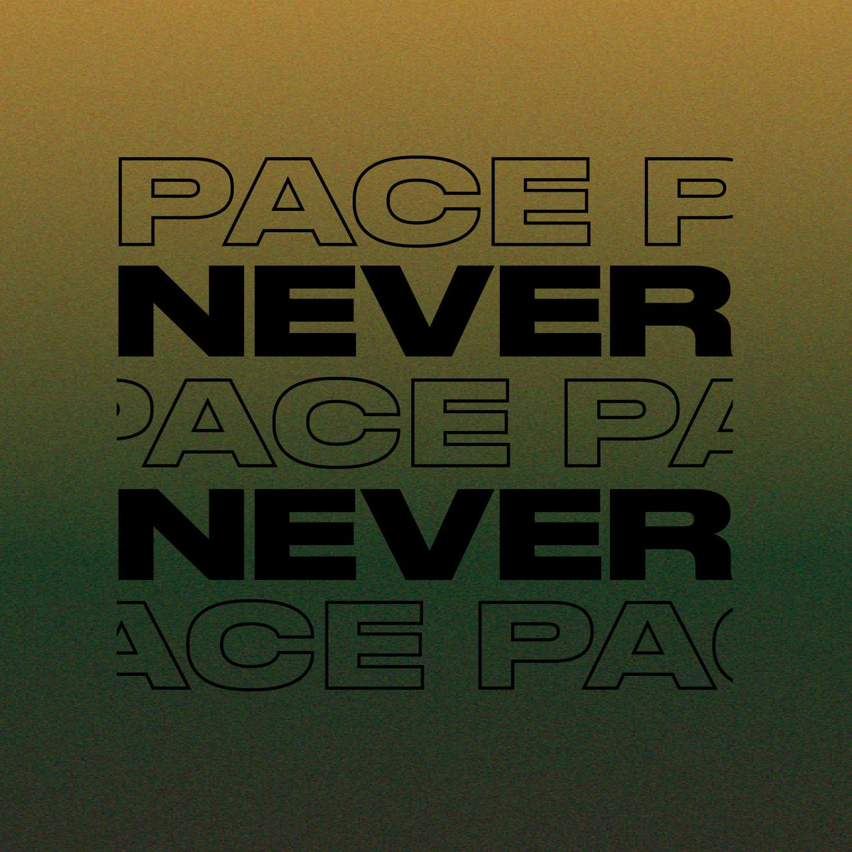 PACE - NEVER NEVER MIX