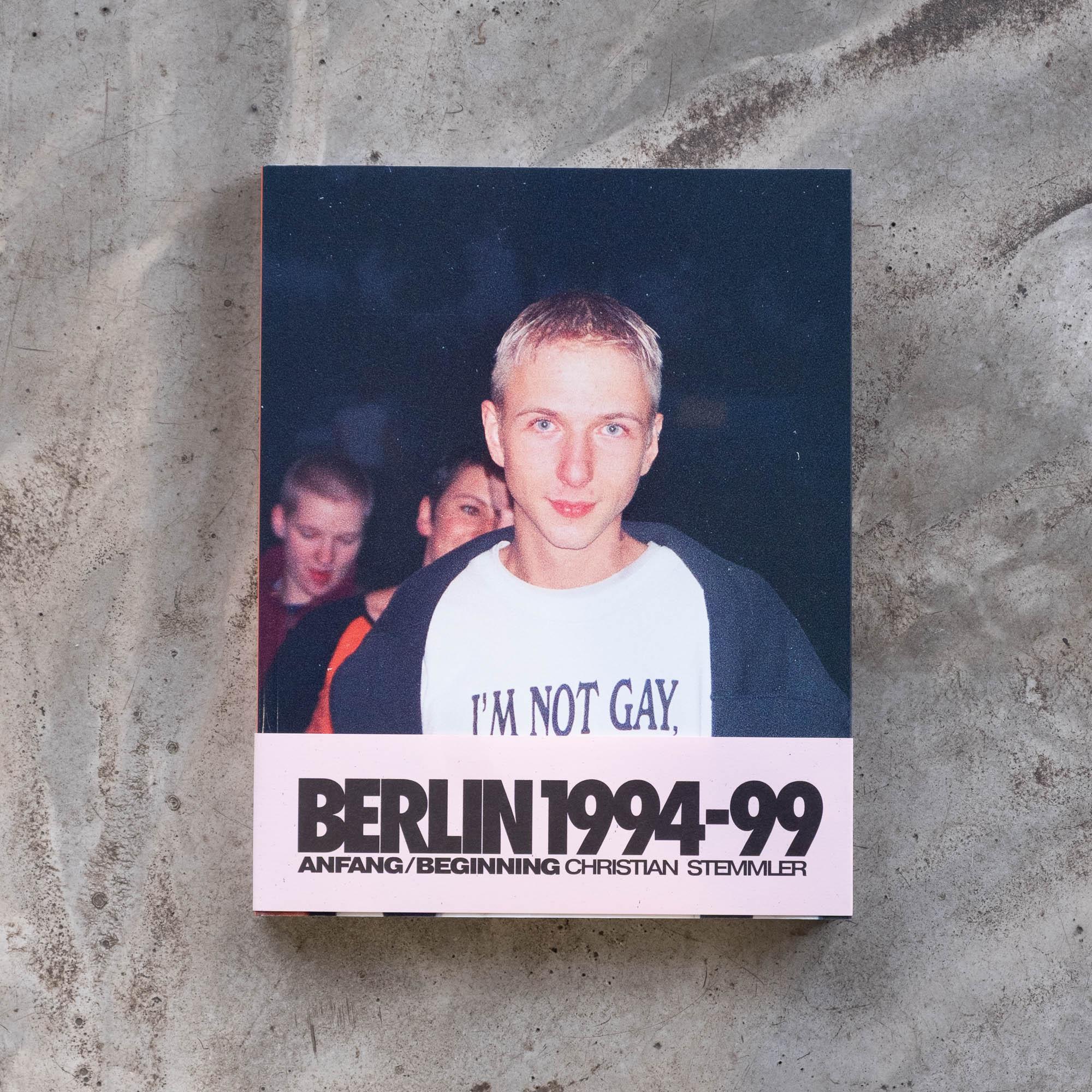 IDEA Christian Stemmler Anfang / Beginning: Berlin 1994-1999 Book