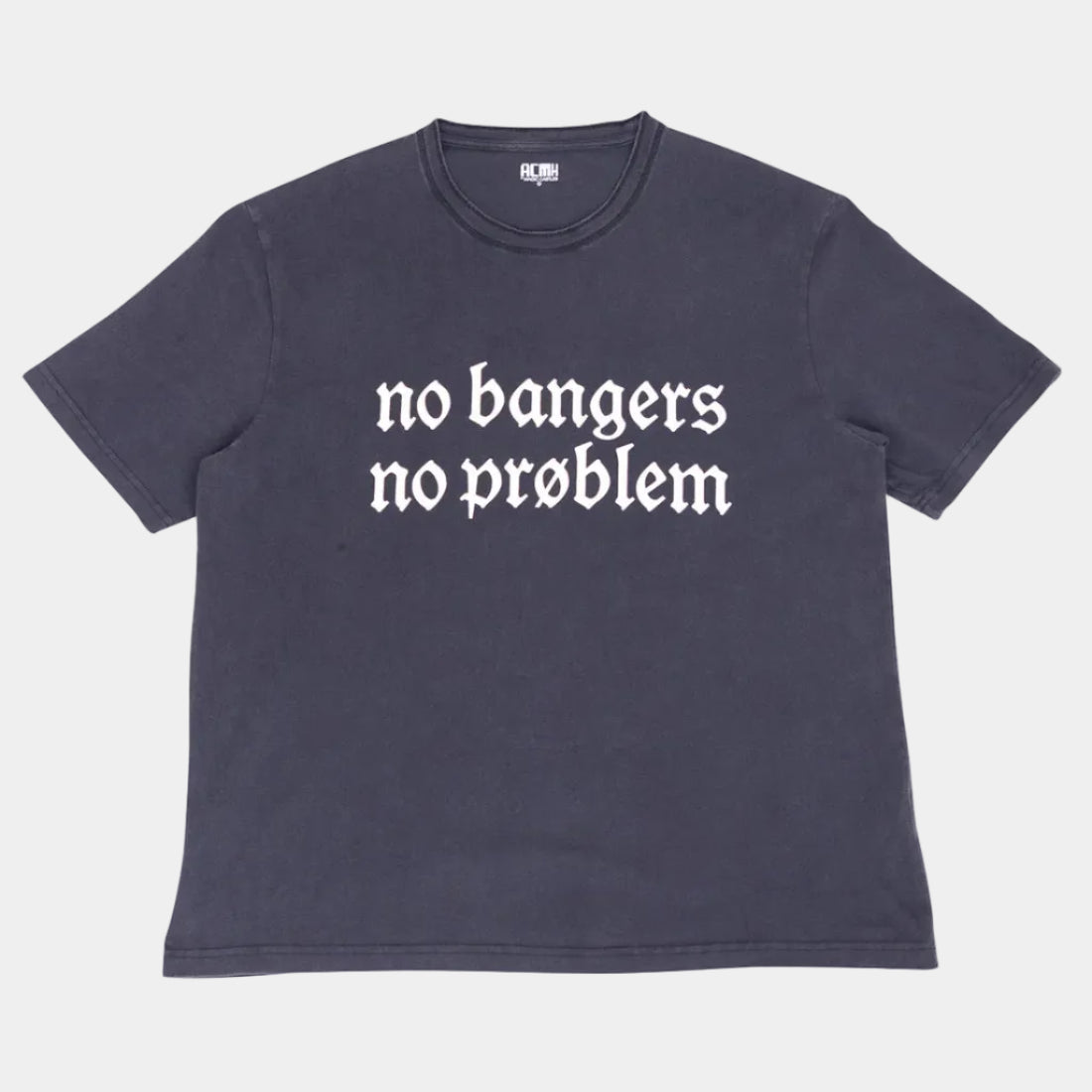 ACMH No Bangers T-Shirt - Washed Black