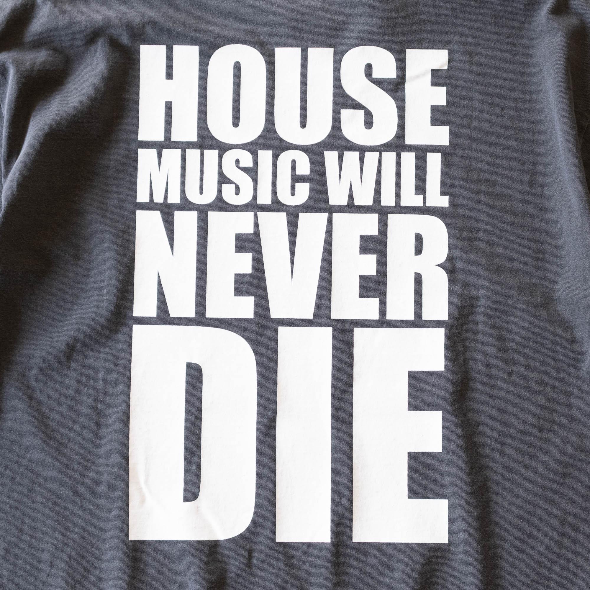 is-ness House Music Will Never Die Tee - Sumi Charcoal - Never Never