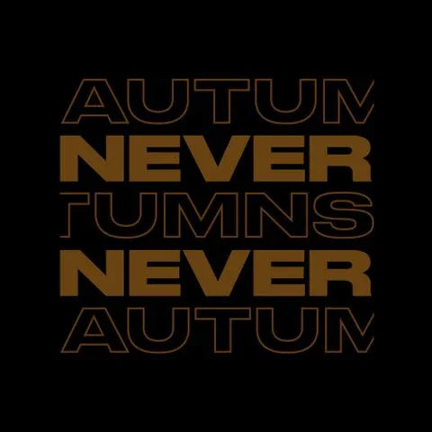 AUTUMNS MIX - NEVER NEVER