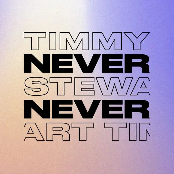 TIMMY STEWART - NEVER NEVER MIX '24 - Never Never