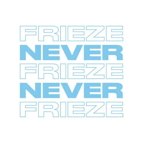 NEVER NEVER | FRIEZE MIX 14 | DECEMBER 2021 - Never Never