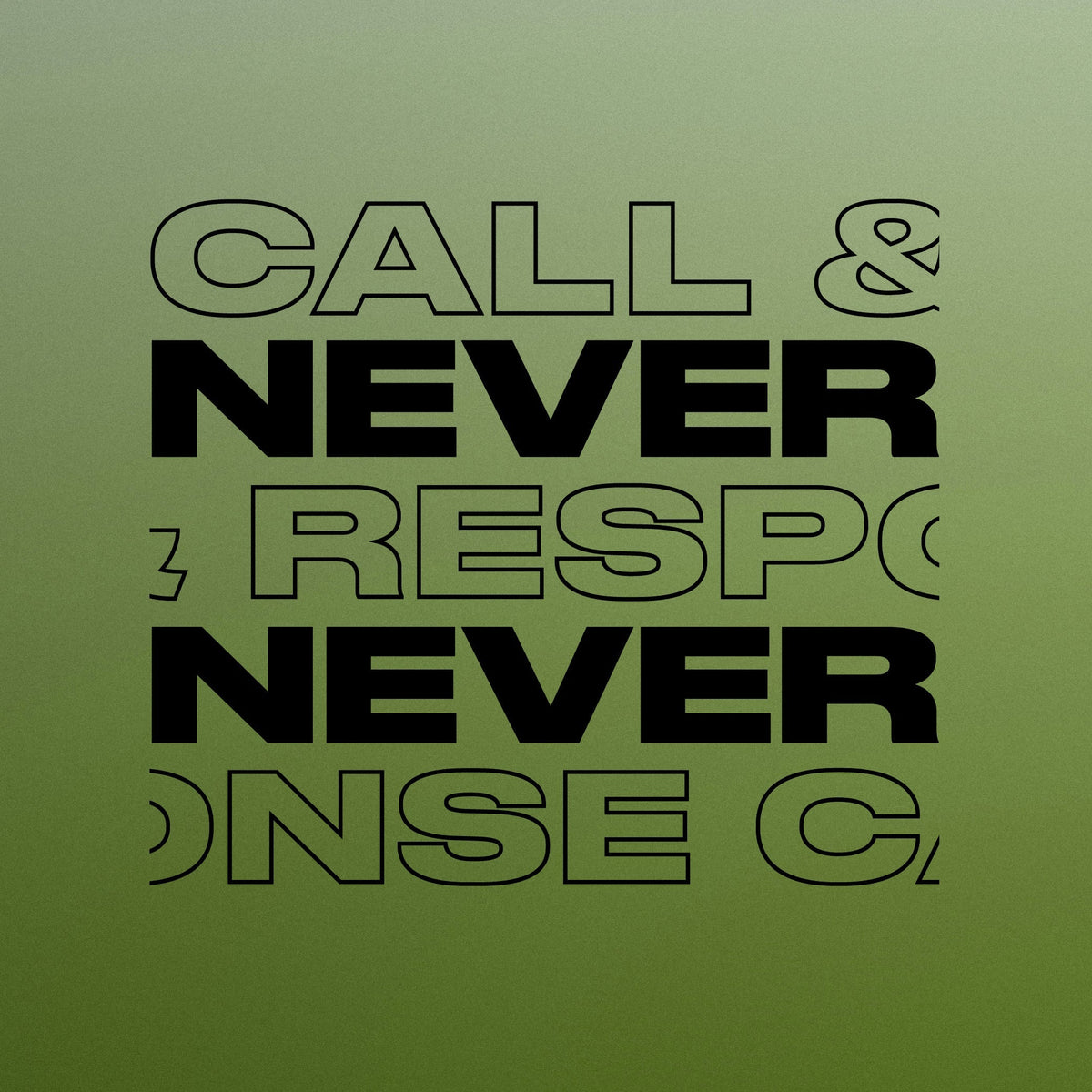 CALL & RESPONSE - NEVER NEVER MIX