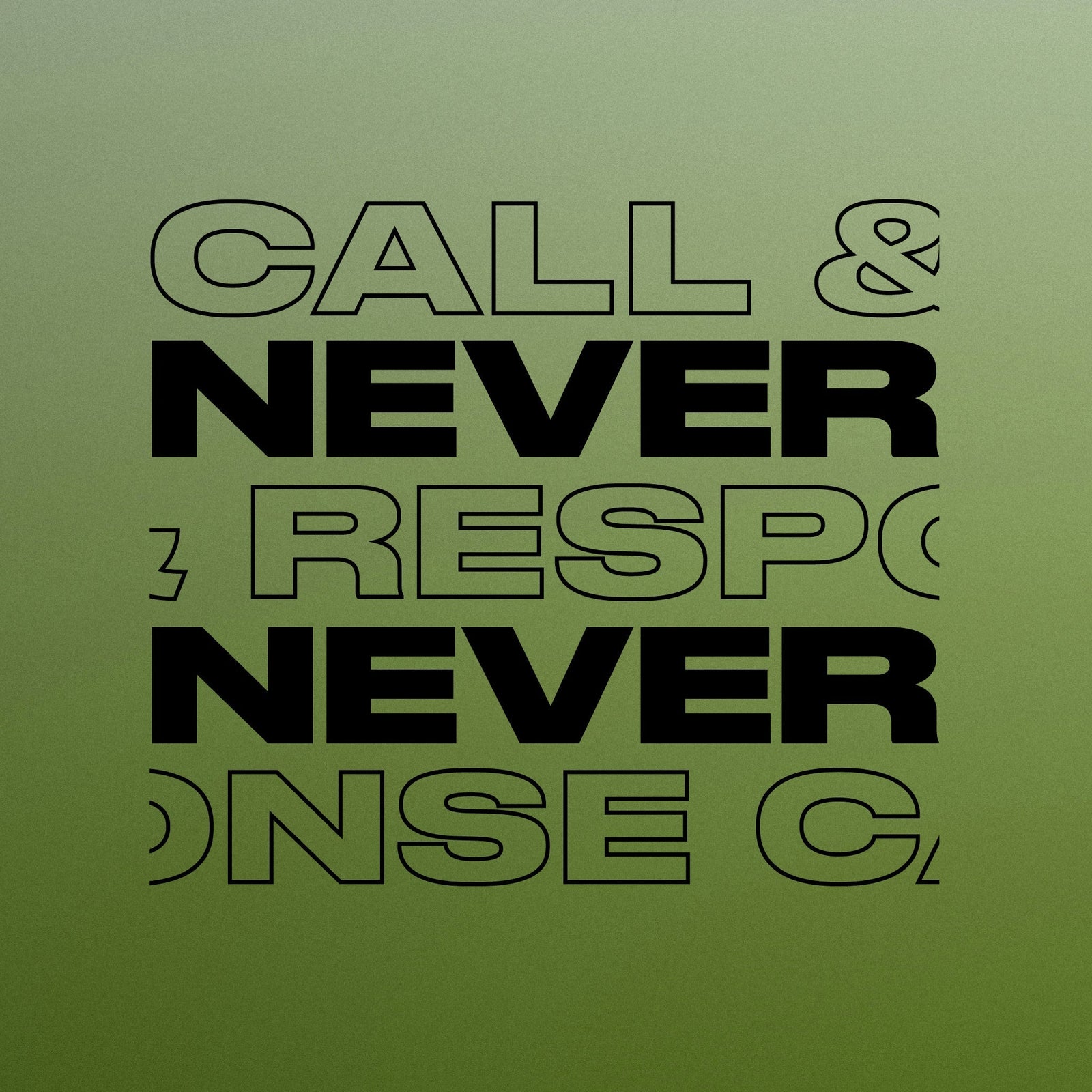 CALL & RESPONSE - NEVER NEVER MIX