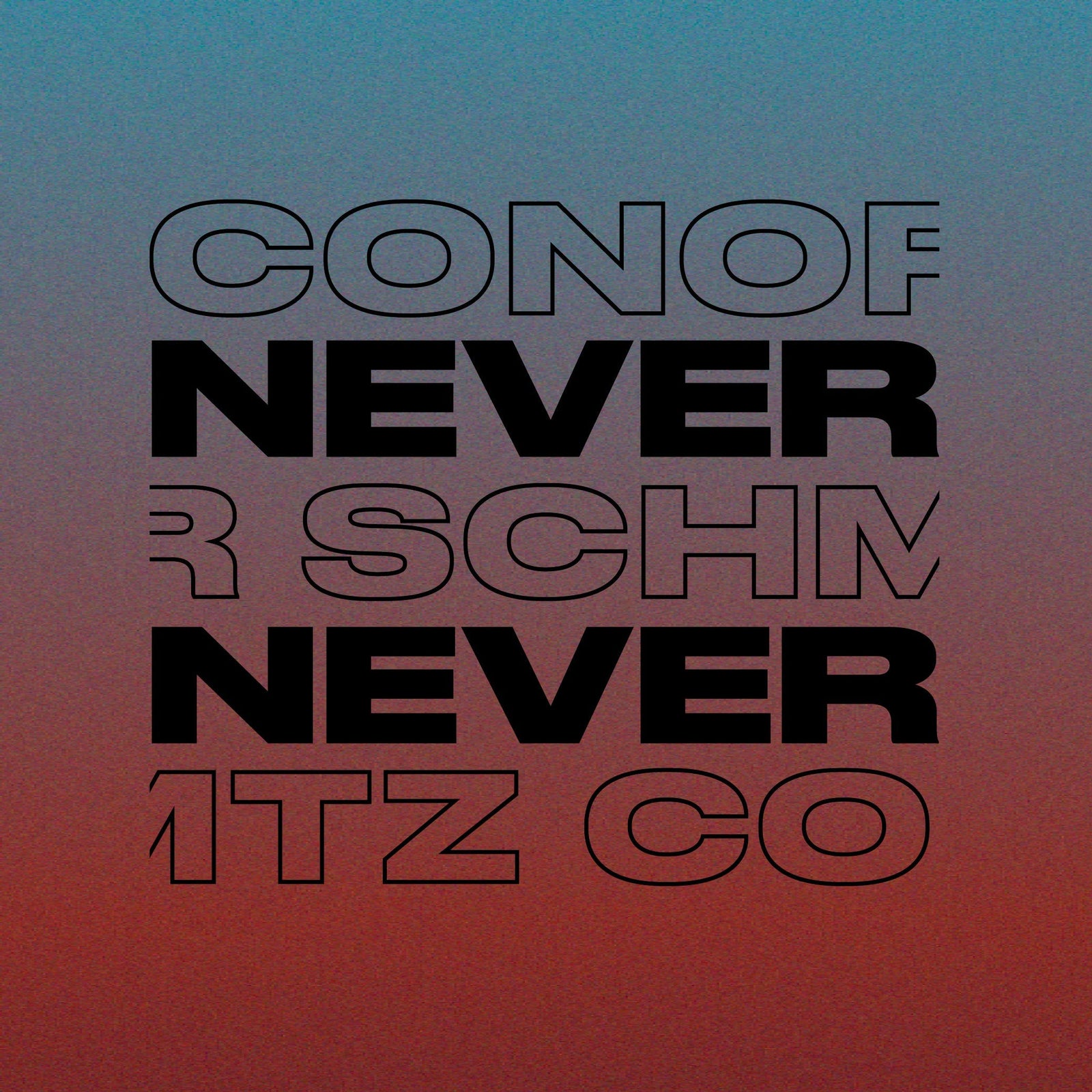 CONOR SCHMTZ - NEVER NEVER MIX '26