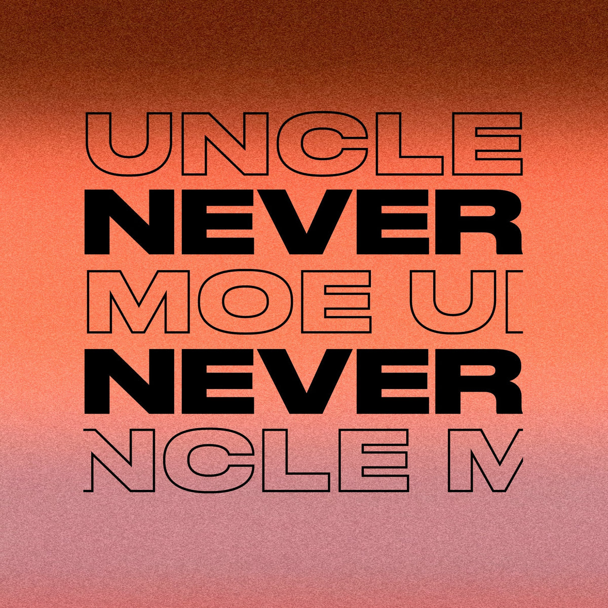 Uncle Moe - Never Never Mix '26 - Never Never