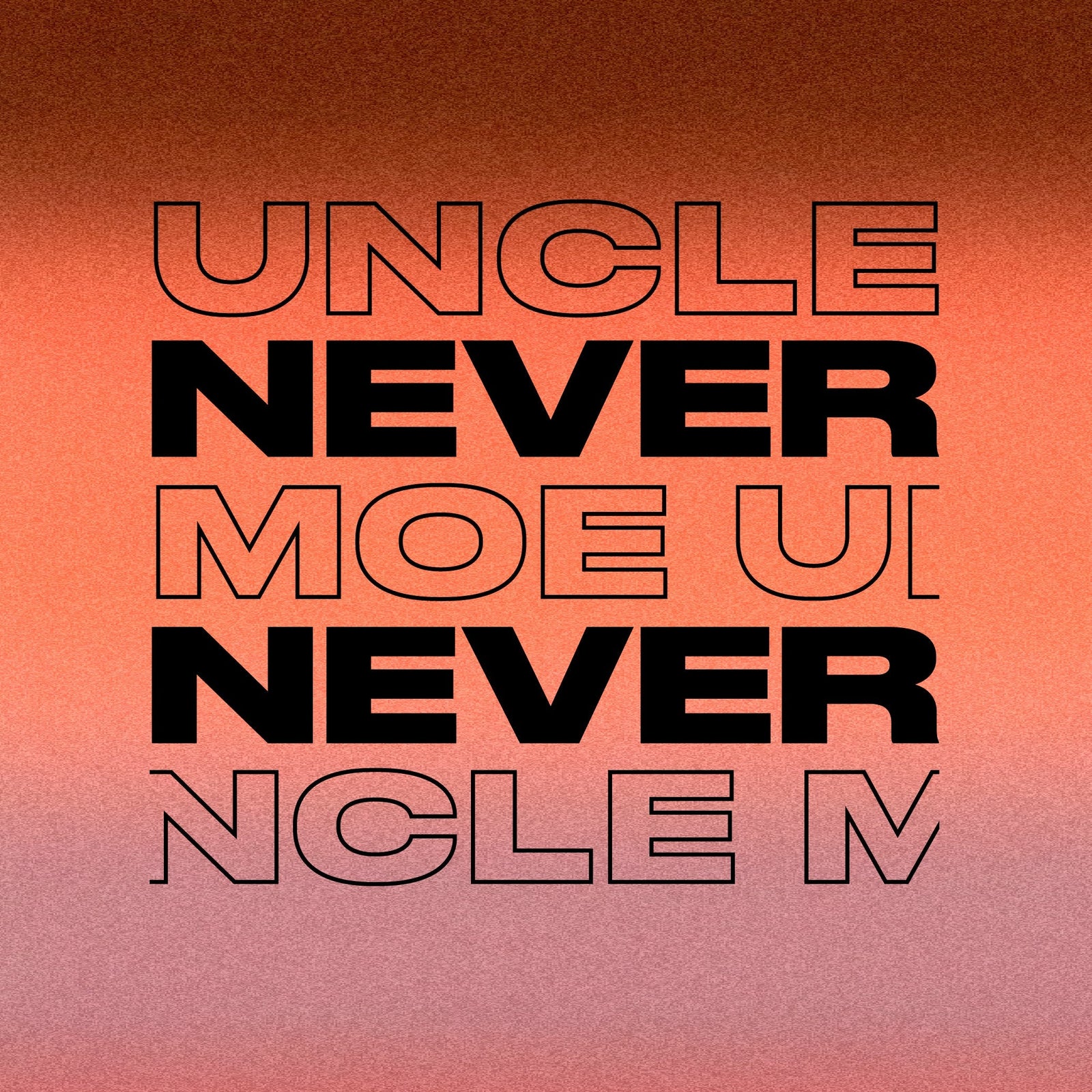 Uncle Moe - Never Never Mix '26 - Never Never