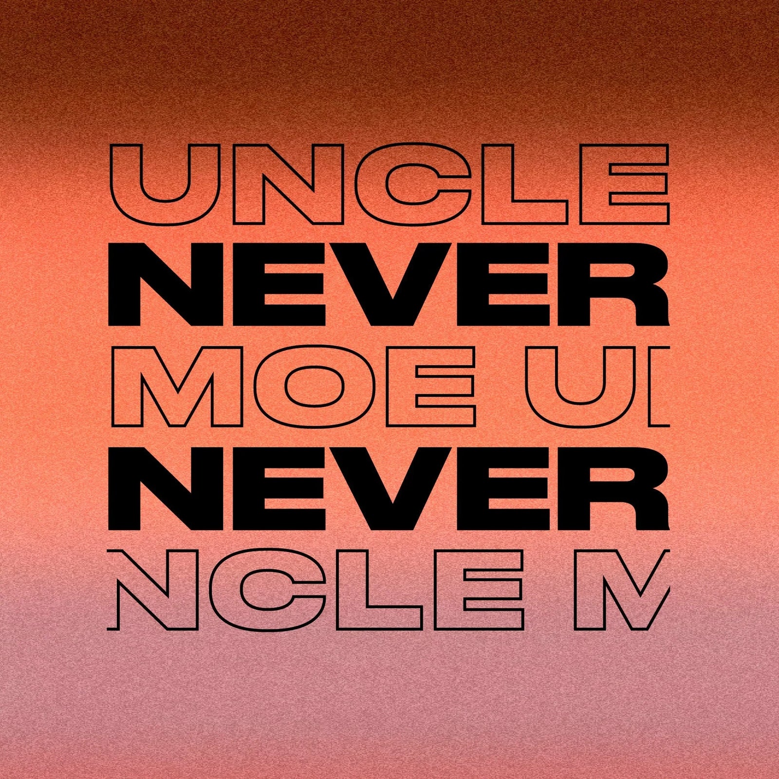 Uncle Moe - Never Never Mix '26 - Never Never