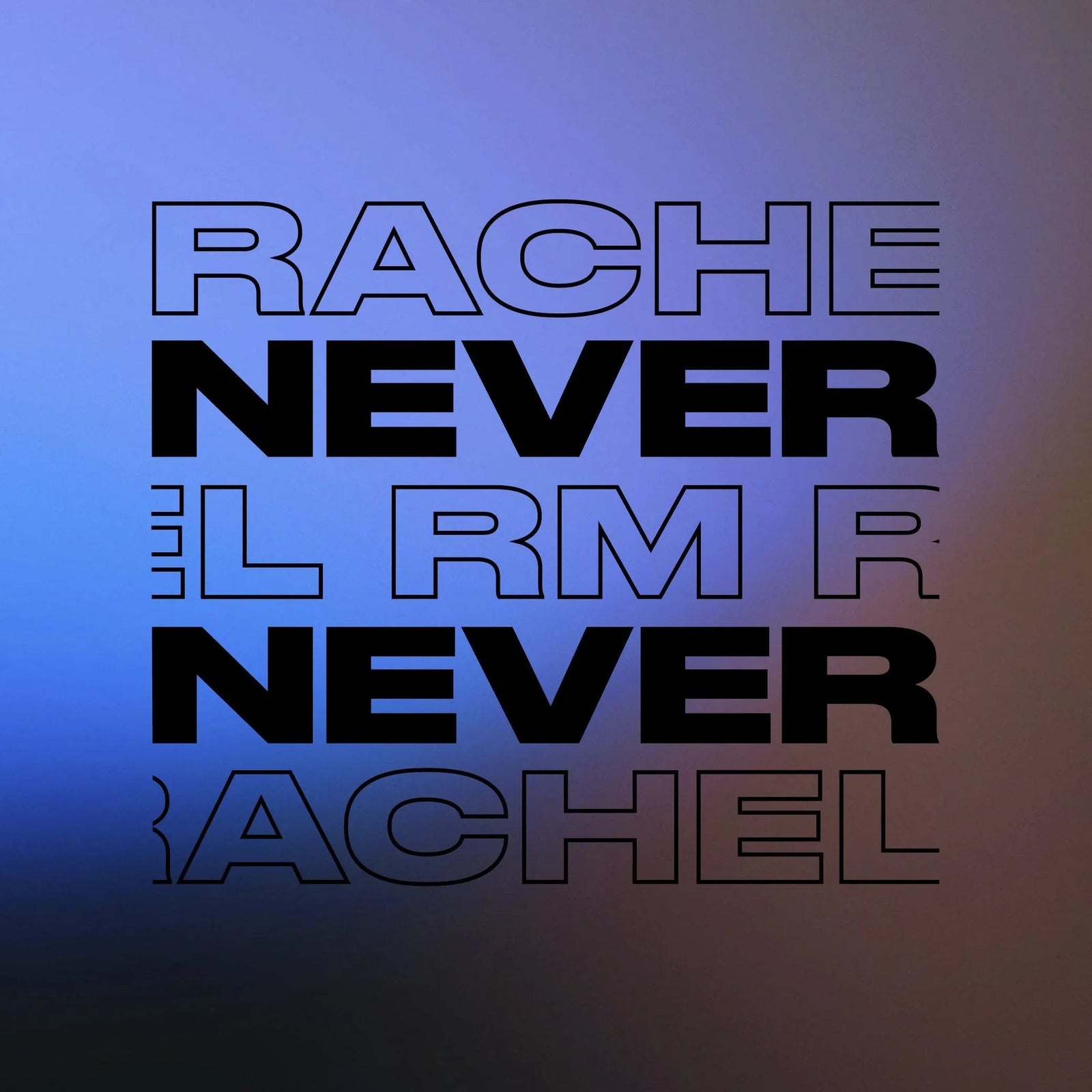 Rachel RM - NEVER NEVER MIX - Never Never