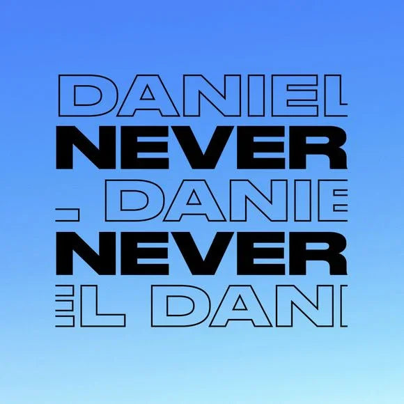 DANIEL - NEVER NEVER MIX - Never Never