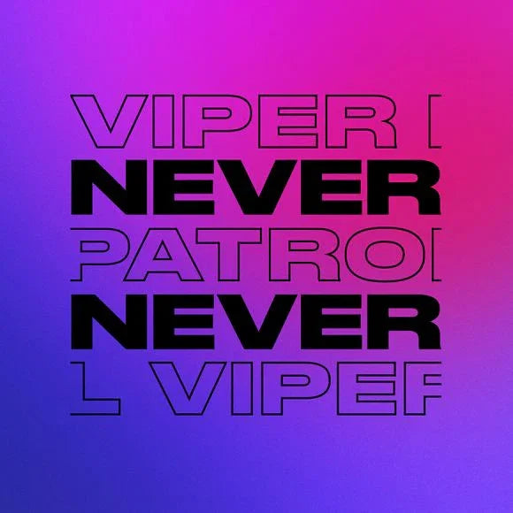 VIPER PATROL - NEVER NEVER MIX '25 - Never Never
