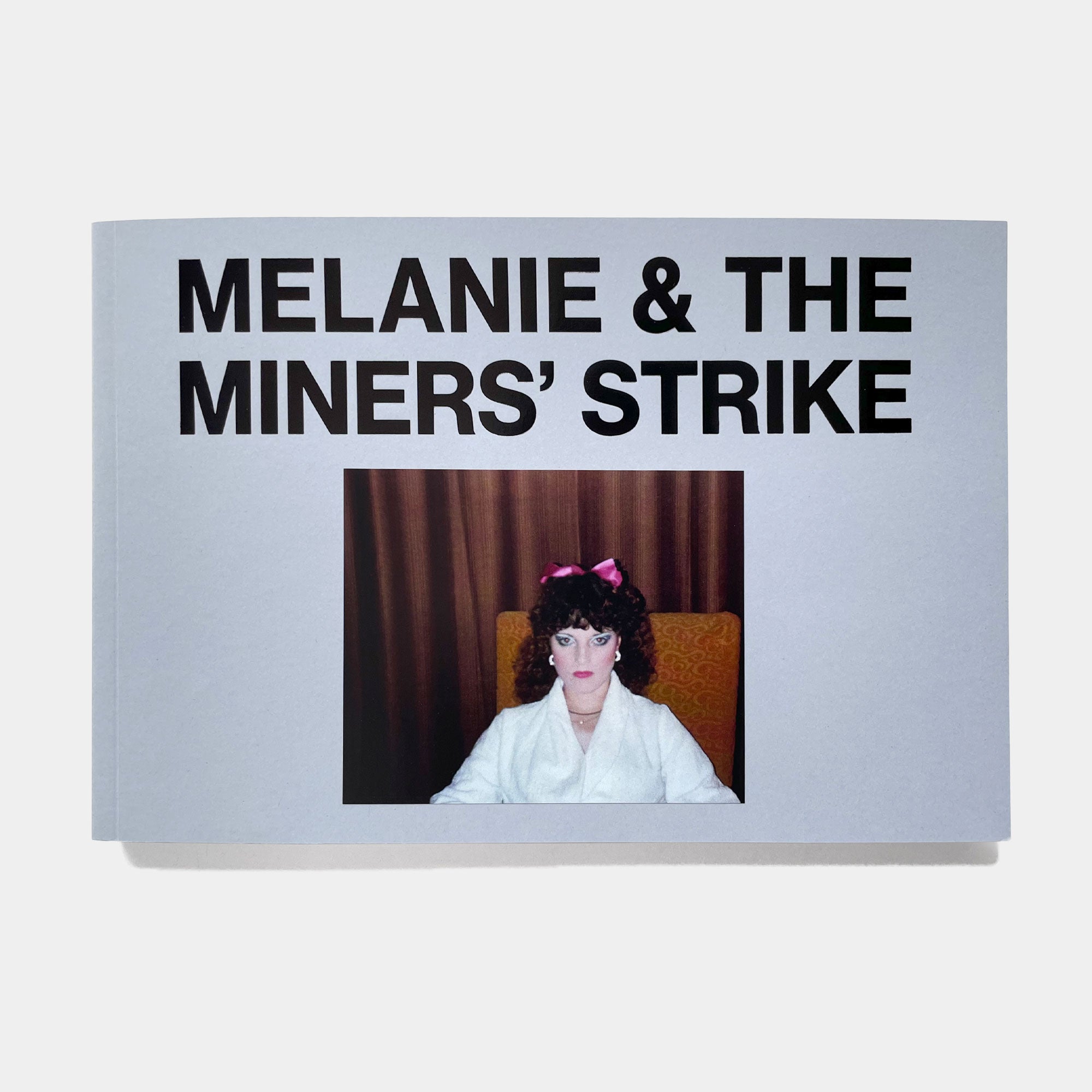 IDEA Melanie & The Miners' Strike