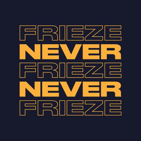 NEVER NEVER | FRIEZE MIX 11 | SEPTEMBER 2021