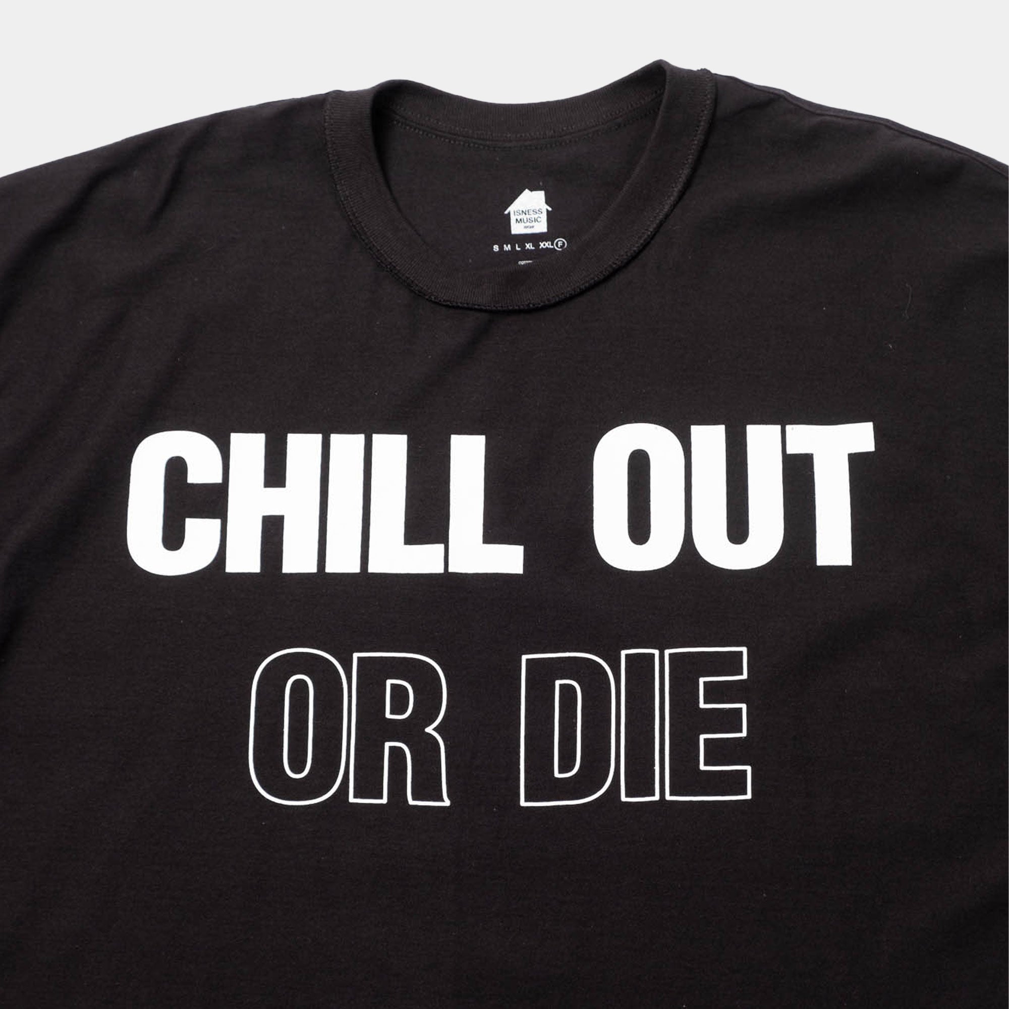 is-ness Chill Out Or Die Tee - Black