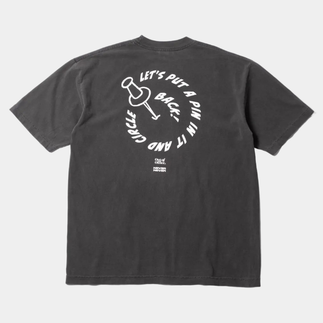 Never Never X Out Of Office Pin Tee - Washed Black