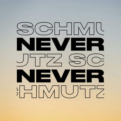 SCHMUTZ - NEVER NEVER MIX