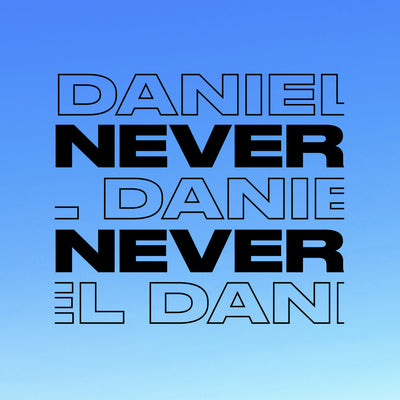 DANIEL - NEVER NEVER MIX