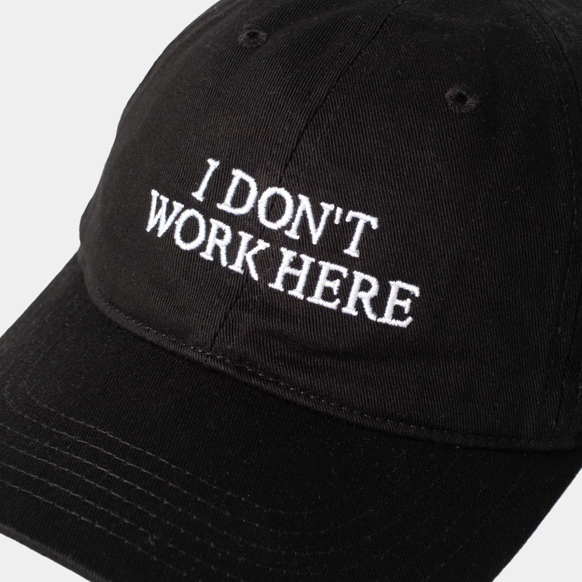 IDEA - Black Sorry I Don't Work Here Hat - Never Never